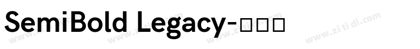 SemiBold Legacy字体转换